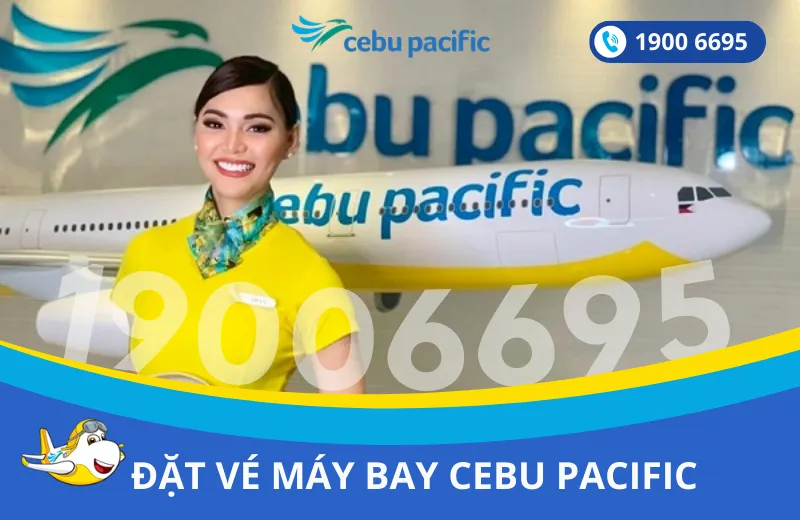 Đặt mua vé máy bay Cebu Pacific tại Việt Nam